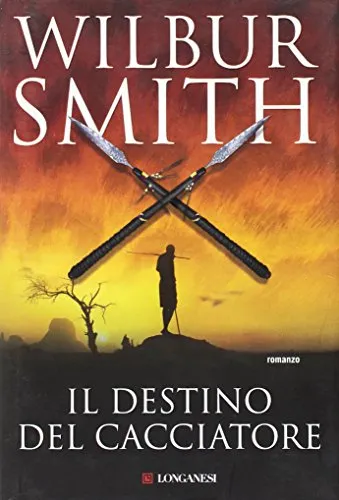 Il destino del cacciatore - Wilbur Smith | Immagine principale