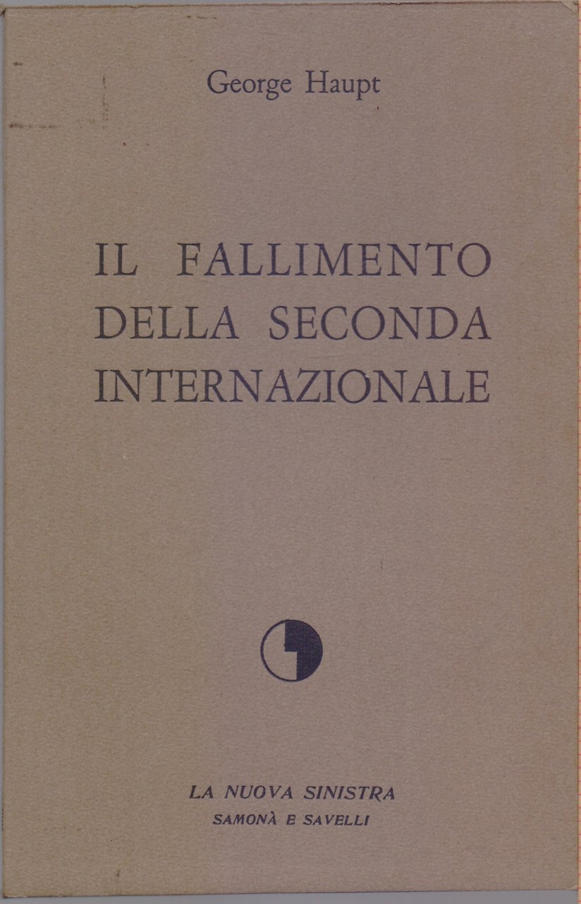 Il fallimento della Seconda Internazionale - George Haupt | Immagine principale
