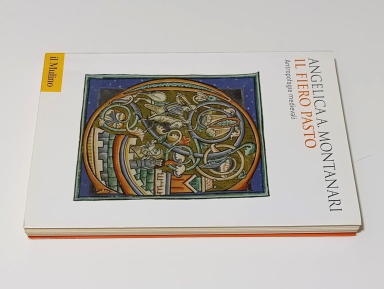 Il fiero pasto. Antropofagie medievali