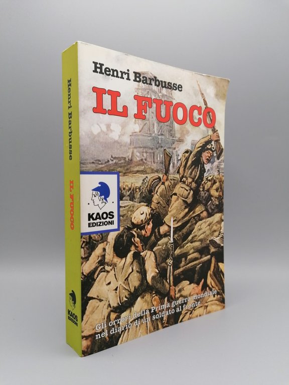 Il Fuoco -Henri Barbusse, Libro Orrori Prima Guerra Mondiale Diario …