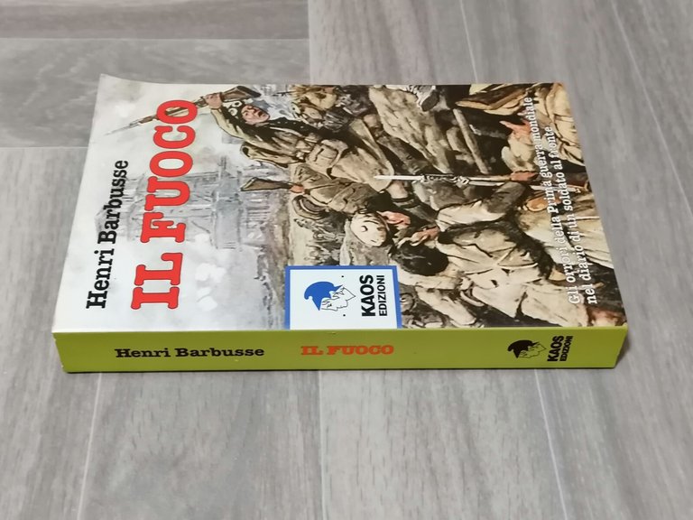 Il Fuoco -Henri Barbusse, Libro Orrori Prima Guerra Mondiale Diario …