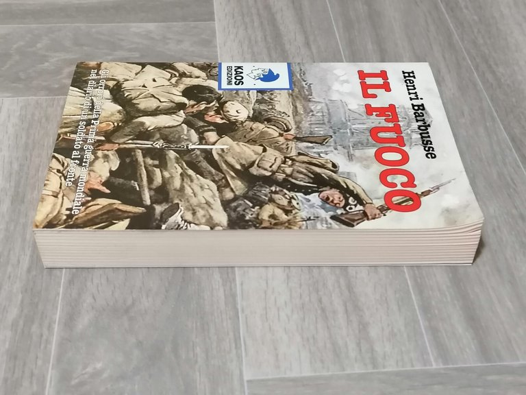 Il Fuoco -Henri Barbusse, Libro Orrori Prima Guerra Mondiale Diario …