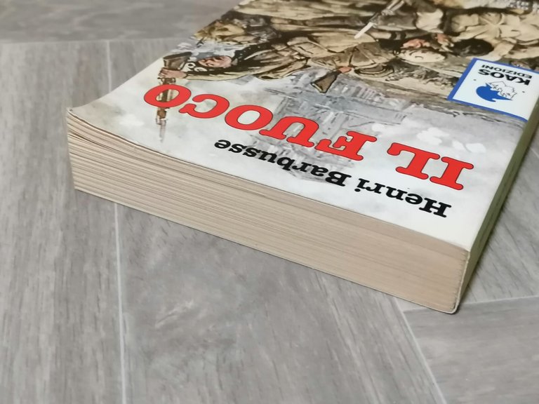 Il Fuoco -Henri Barbusse, Libro Orrori Prima Guerra Mondiale Diario …