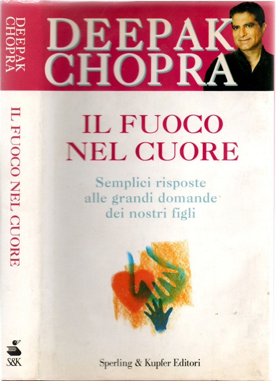 Il Fuoco Nel Cuore Libro Deepak Chopra Sperling Kupfer Spiritualità …