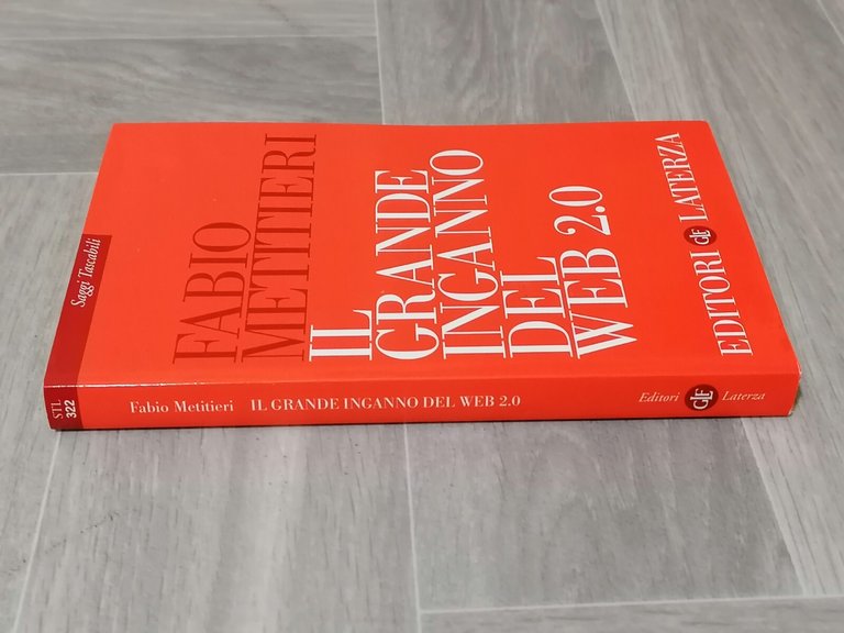 Il Grande Inganno del Web 2.0 Libro Metitieri Laterza 9788842089179