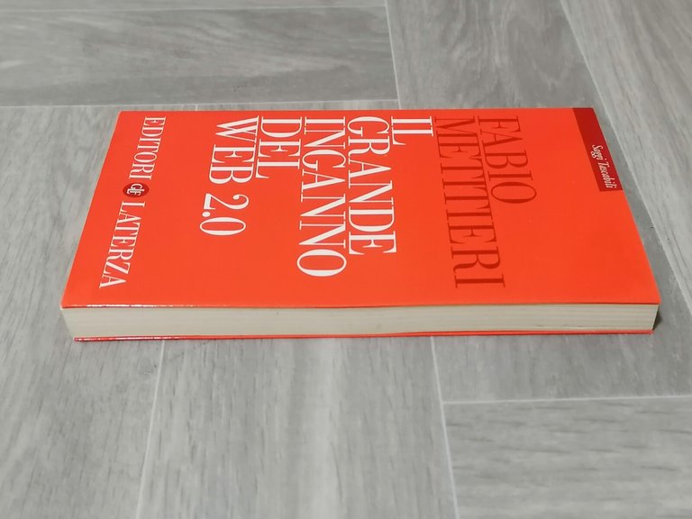 Il Grande Inganno del Web 2.0 Libro Metitieri Laterza 9788842089179