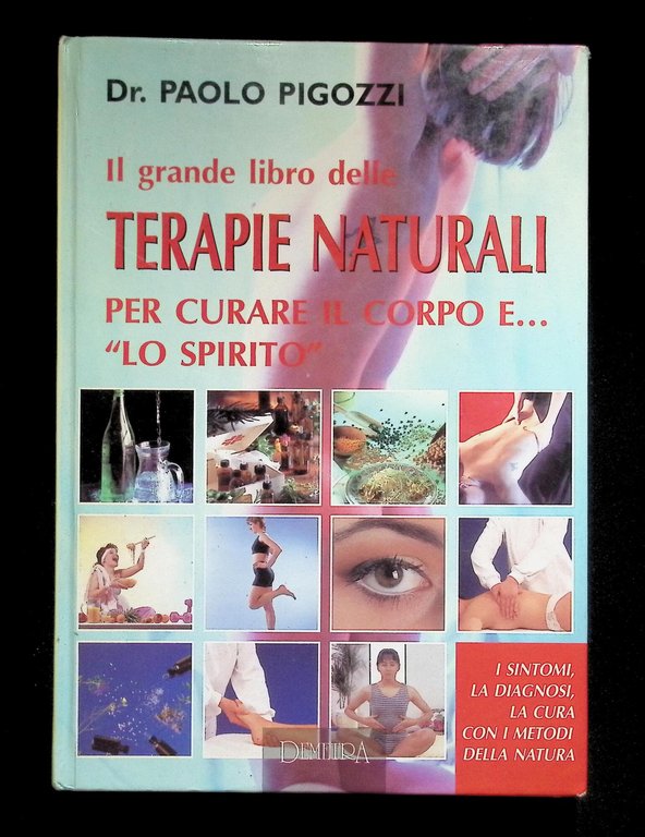 Il grande libro delle Terapie Naturali. Per curare il corpo … | Immagine Gallery 3