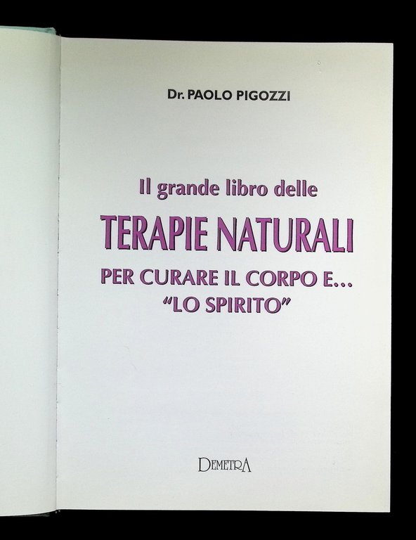 Il grande libro delle Terapie Naturali. Per curare il corpo … | Immagine Gallery 4