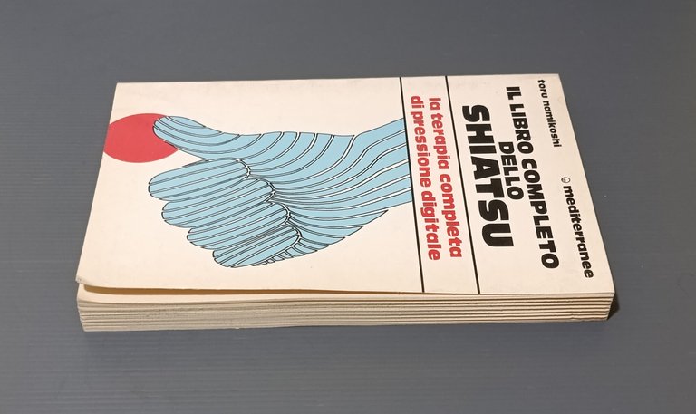 Il libro completo dello shiatsu