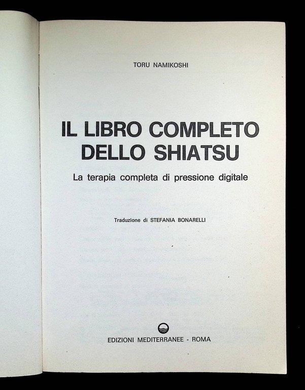 Il libro completo dello shiatsu