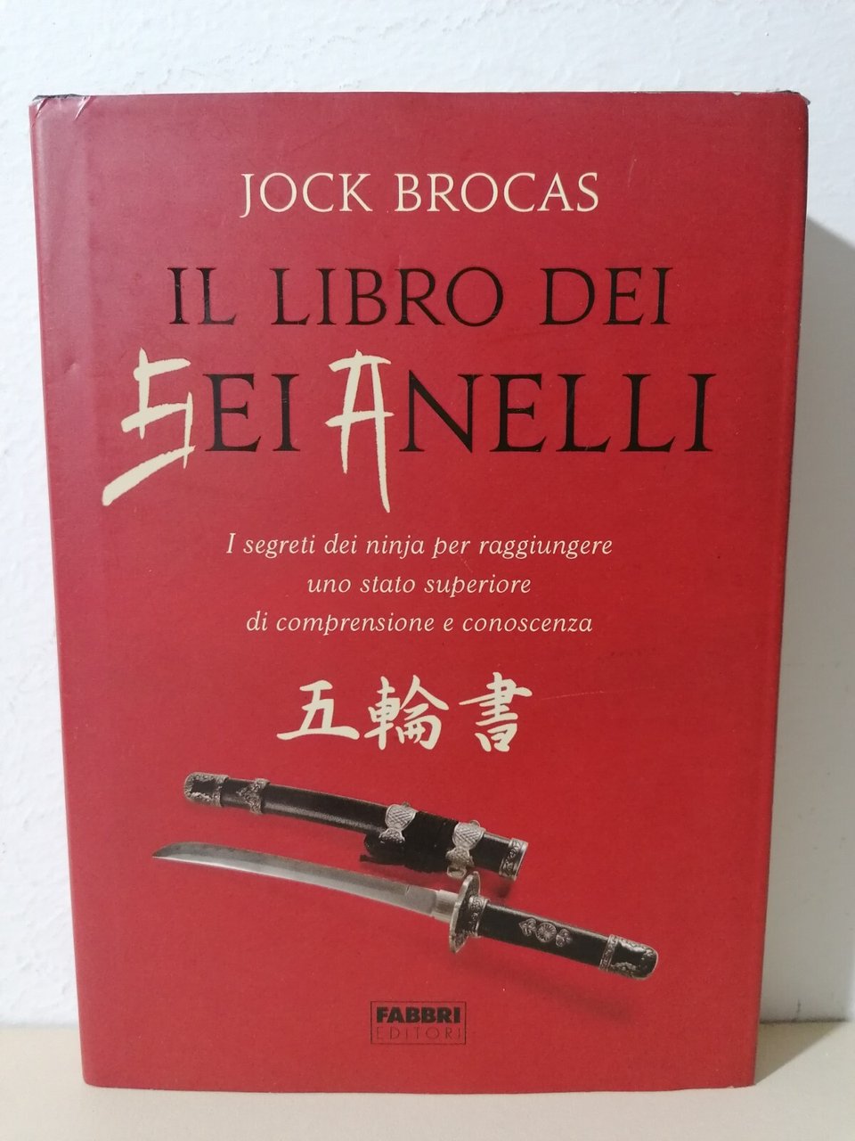 Il Libro Dei Sei Anelli Jock Brocas Segreti Ninja Fabbri …