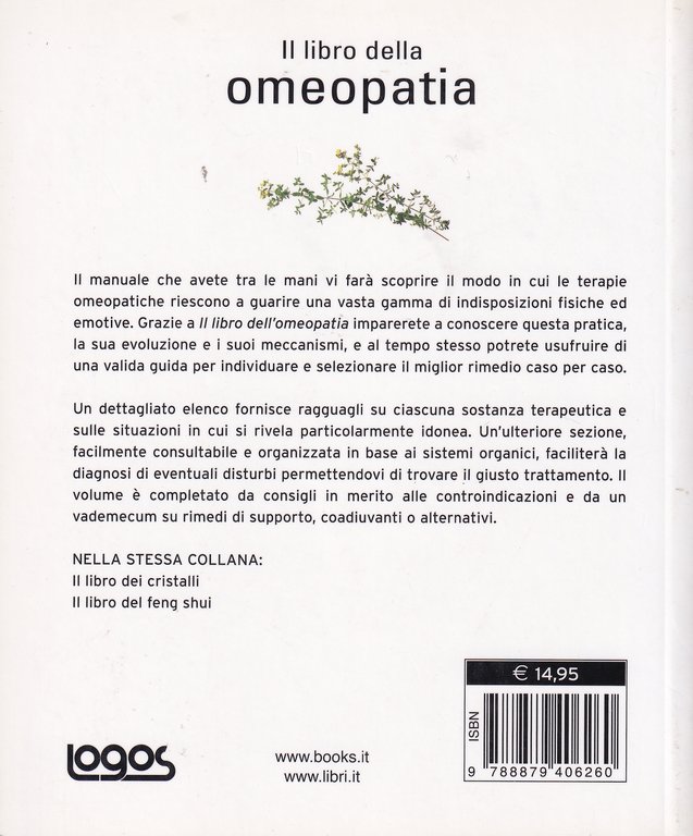 Il libro dell'omeopatia. Ediz. illustrata