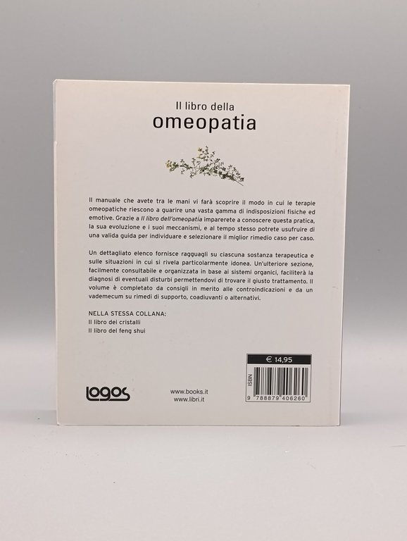 Il libro dell'omeopatia. Ediz. illustrata