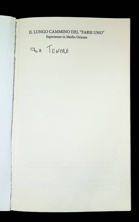 Il lungo cammino del farsi uno Esperienze in Medio Oriente …