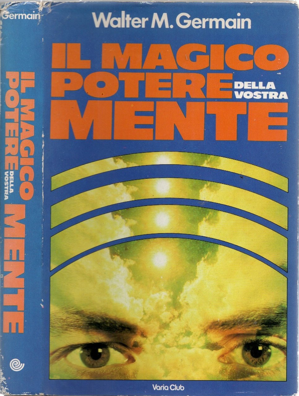 Il Magico Potere Della Vostra Mente Libro Germain Varia Club …