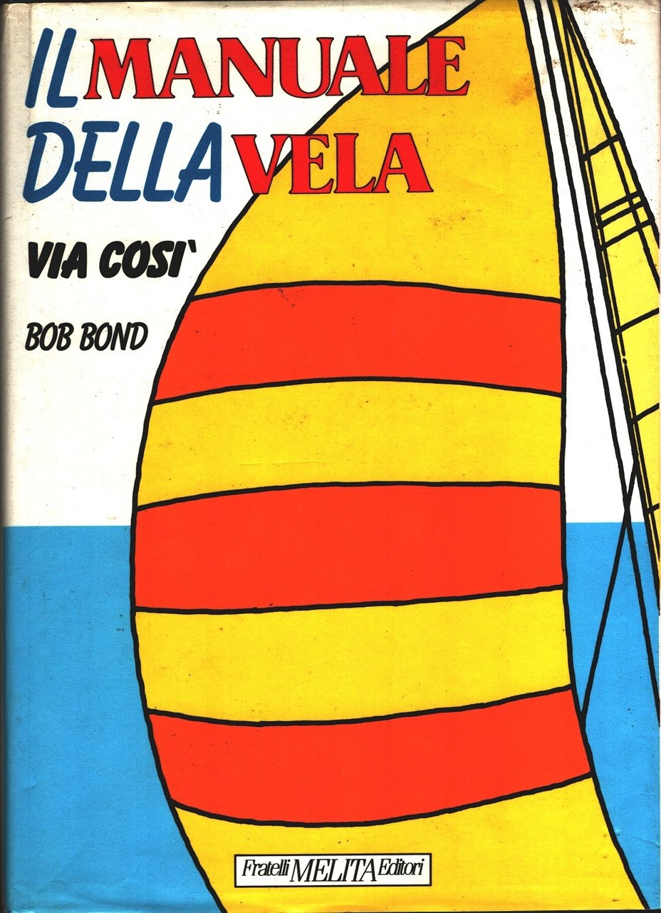 Il manuale della vela - Bob Bond | Immagine principale