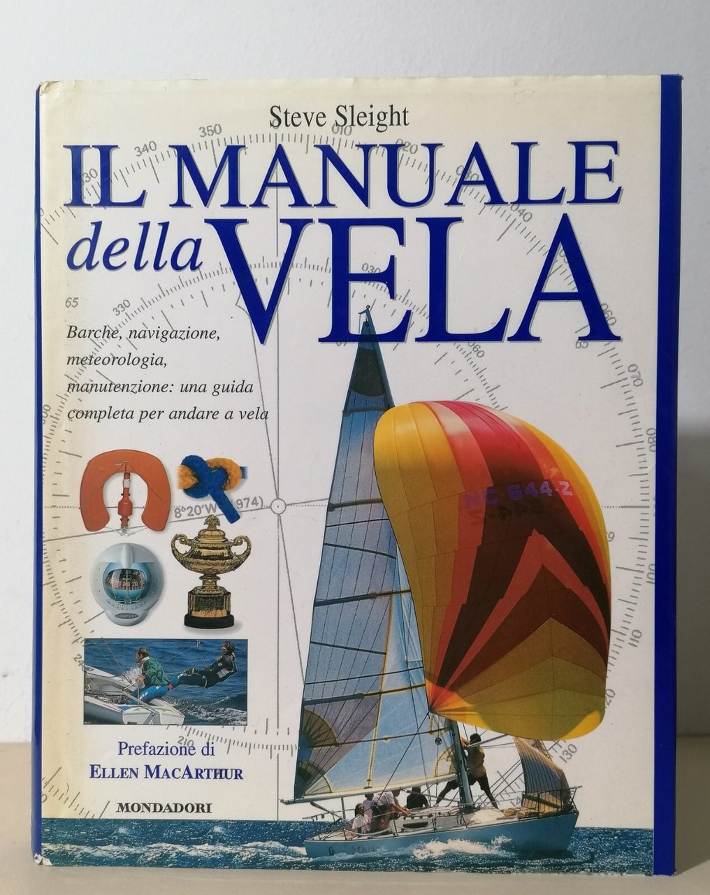 Il Manuale della Vela - Steve Sleight Barche Navigazione Meteo …