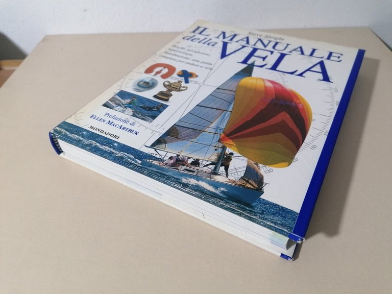 Il Manuale della Vela - Steve Sleight Barche Navigazione Meteo …