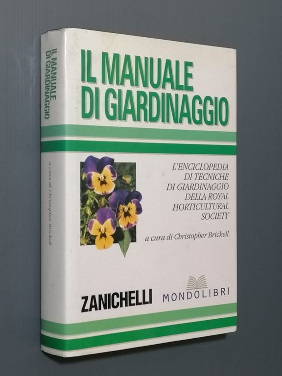 Il Manuale Di Giardinaggio Libro Brickell Zanichelli Mondolibri 2001