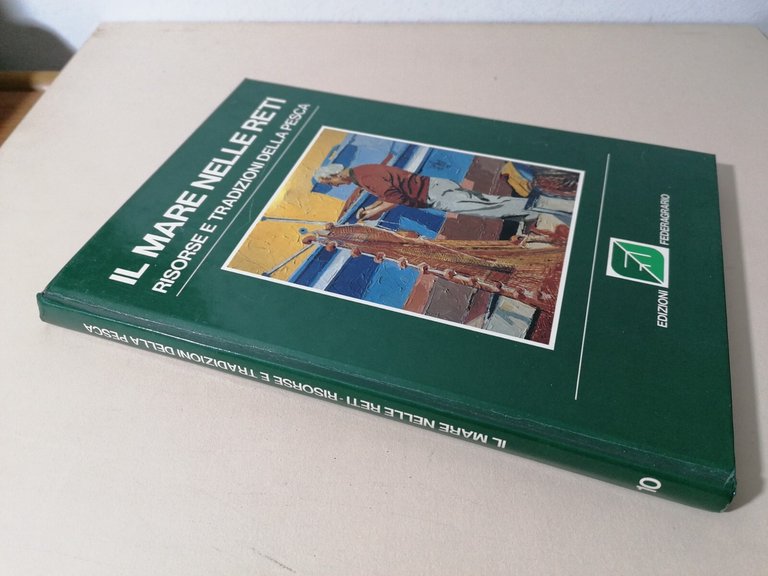 Il Mare Nelle Reti Risorse e Tradizioni Della Pesca Libro …