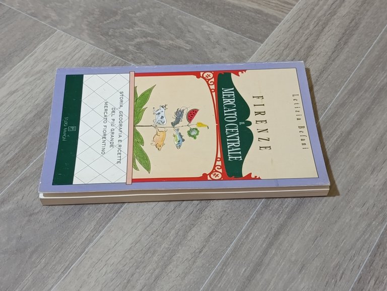 Il Mercato Centrale di Firenze. Storia, Geografia e Ricette del …