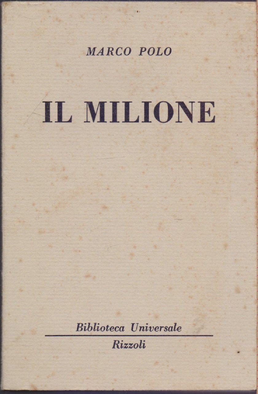Il Milione - (927 -930 B.U.R.) - Marco Polo | Immagine principale