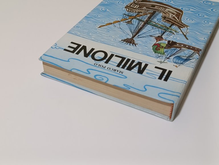 Il Milione. Dove si raccontano le meraviglie del mondo.