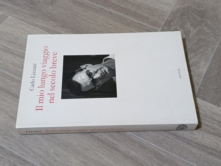 Il mio lungo viaggio nel secolo breve