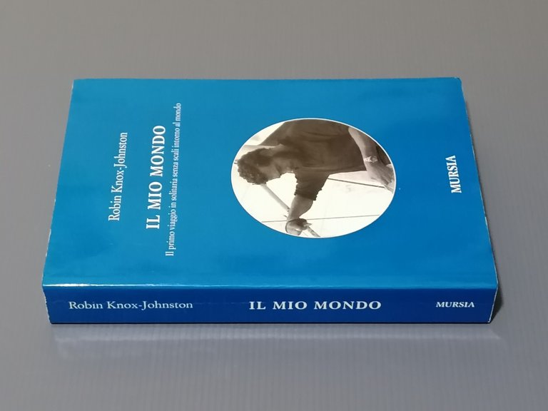 Il Mio Mondo Libro Knox Johnson Viaggio In Solitaria Senza …