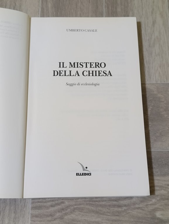 Il mistero della Chiesa. Saggio di ecclesiologia