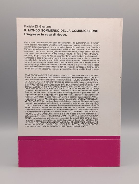 Il Mondo Sommerso della Comunicazione. L'Ingresso in casa di riposo