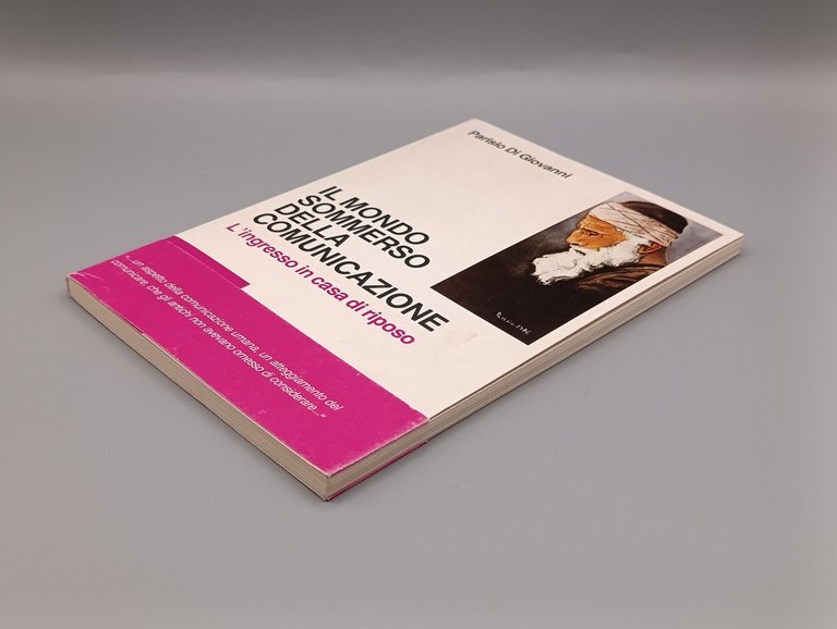 Il Mondo Sommerso della Comunicazione. L'Ingresso in casa di riposo