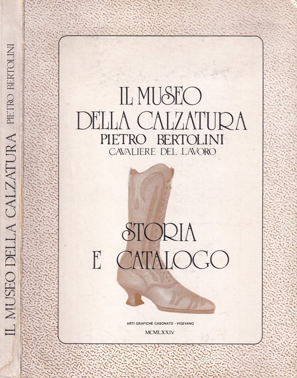 Il Museo Della Calzatura Pietro Bertolini Cavaliere del Lavoro. Storia … | Immagine Gallery 1
