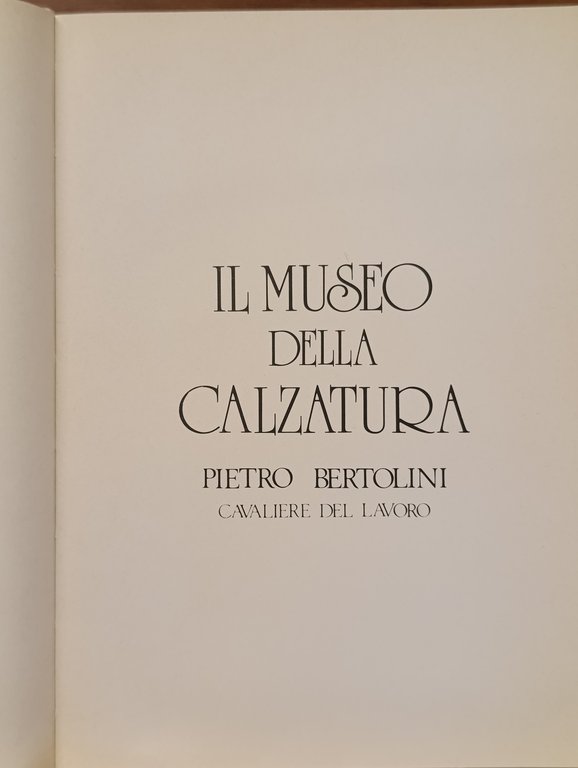 Il Museo Della Calzatura Pietro Bertolini Cavaliere del Lavoro. Storia … | Immagine Gallery 6