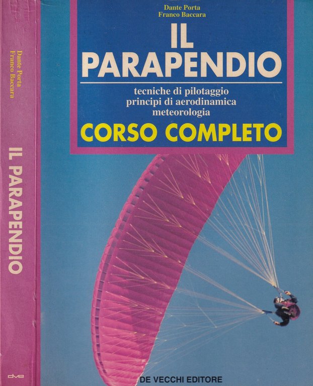 Il parapendio Corso Completo. Tecniche di Pilotaggio, Principi di Aerodinamica, … | Immagine Gallery 1