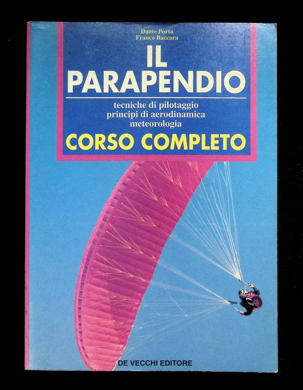 Il parapendio Corso Completo. Tecniche di Pilotaggio, Principi di Aerodinamica, … | Immagine Gallery 3