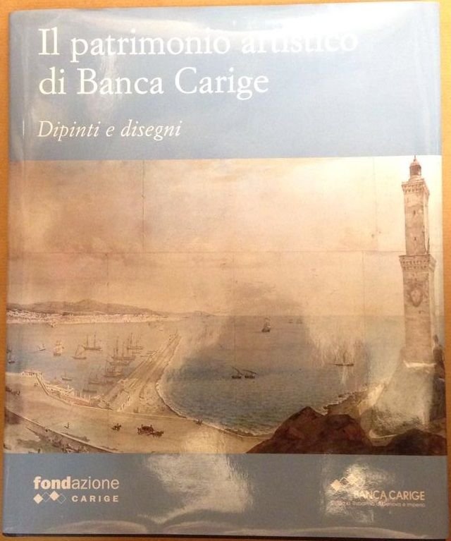 Il patrimonio artistico di Banca Carige. Dipinti e disegni | Immagine principale