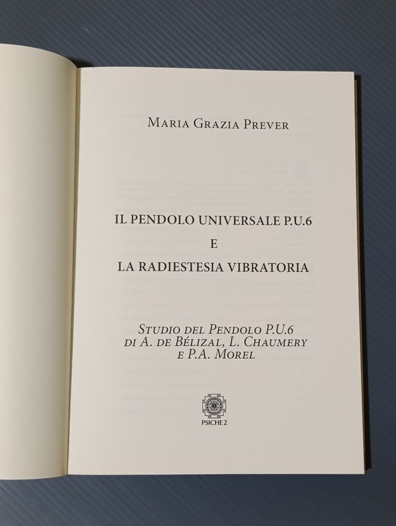 Il pendolo universale PU6 e la radiestesia vibratoria