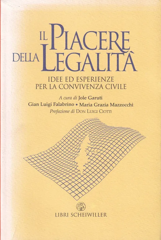 Il piacere della legalità. Idee ed esperienze per la convivenza … | Immagine Gallery 1