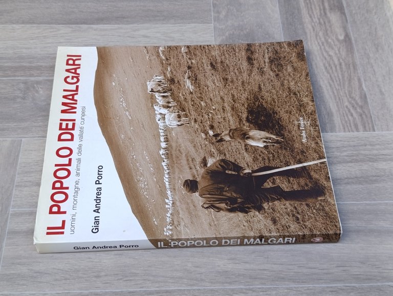Il Popolo Dei Malgari Uomini Montagne Animali Vallate Cuneesi Porro …