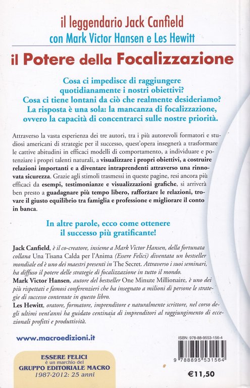 Il potere della focalizzazione. Come raggiungere con assoluta certezza i …