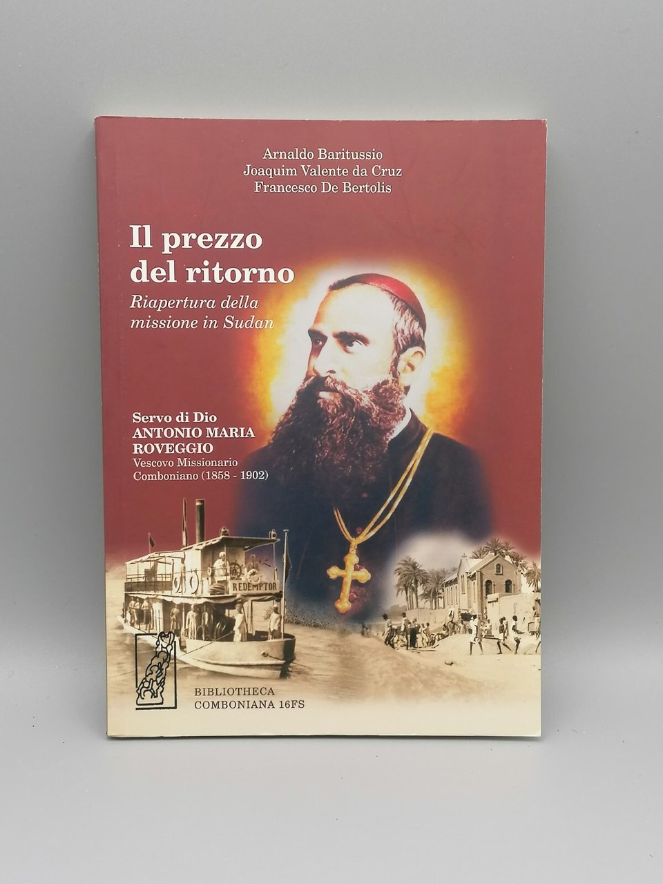 Il Prezzo del Ritorno Libro Antonio Maria Roveggio Missionario Comboniano … | Immagine principale