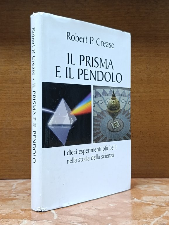 Il Prisma e il Pendolo. I Dieci Esperimenti Più Belli … | Immagine Gallery 2
