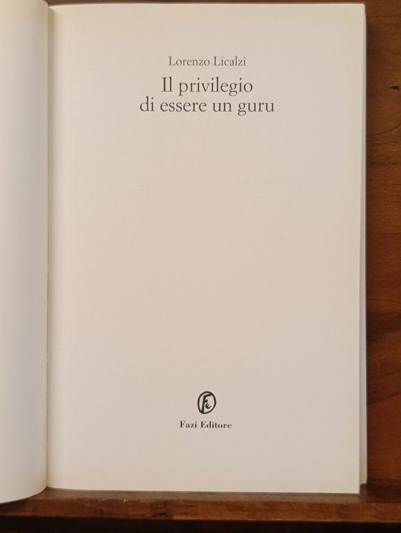Il privilegio di essere un guru | Immagine Gallery 6