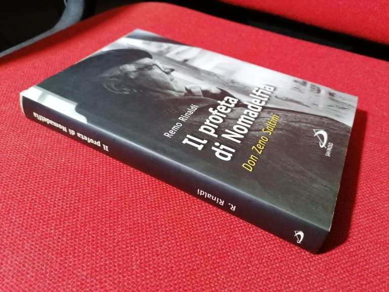 Il profeta di Nomadelfia. Don Zeno Saltini