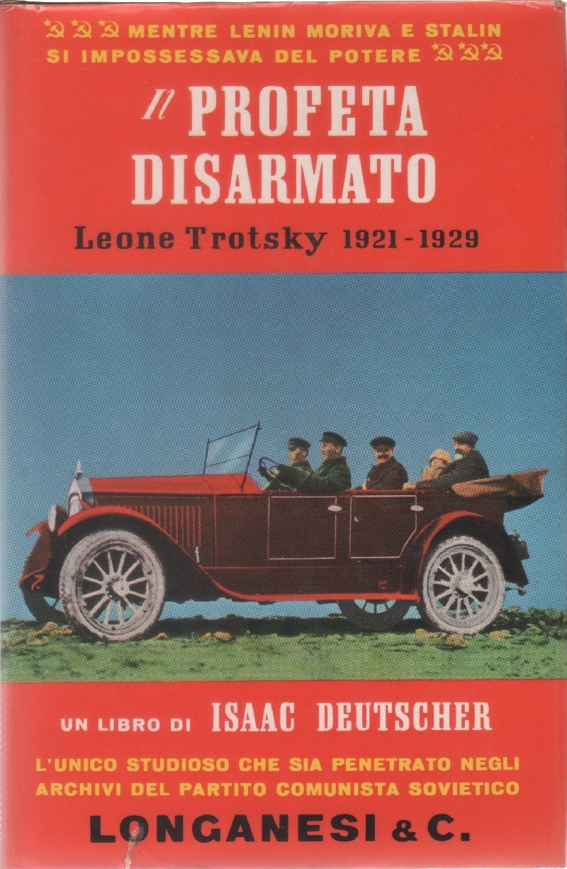 Il profeta disarmato. Leone Trotskij 1921-1929 - Isaac Deutscher | Immagine principale