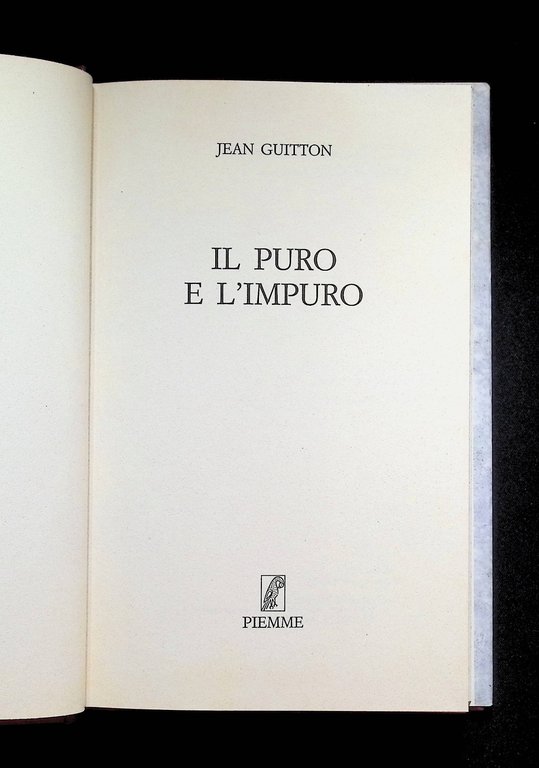 Il Puro e l'Impuro - Jean Guitton Libro Piemme 2 …
