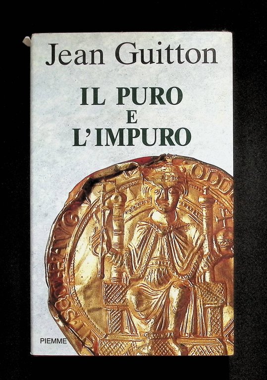 Il Puro e l'Impuro - Jean Guitton Libro Piemme 2 …