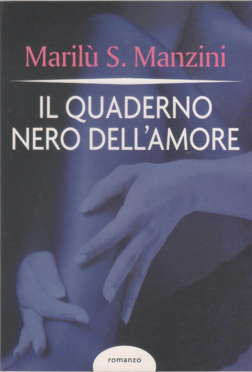Il quaderno nero dell'amore - Marilù S. Manzini | Immagine principale