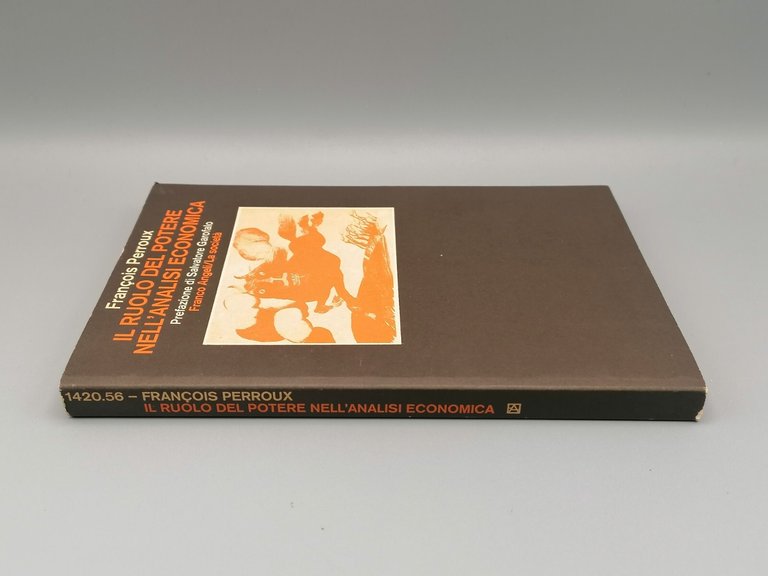 Il ruolo del Potere nell'Analisi Economica - Libro Perroux Franco …